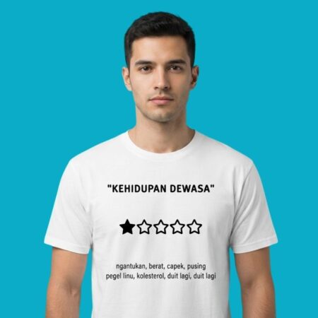 Kehidupan Dewasa Ngantukan Berat Capek Pusing Shirt