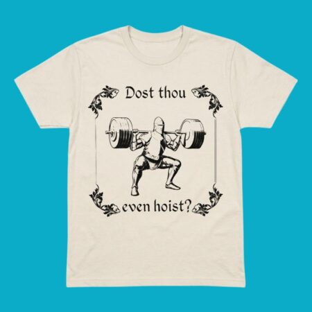 Knight: Dost Thou Even Hoist?