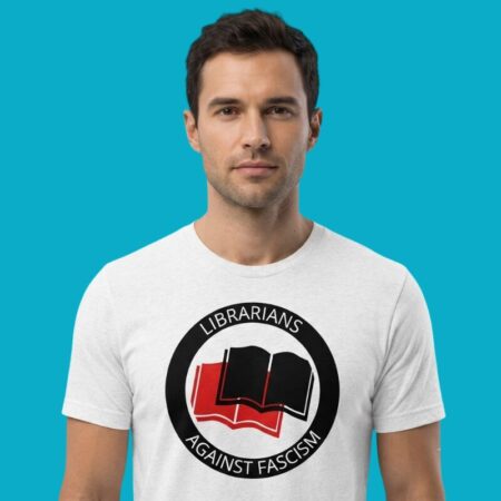 Librarians Against Fascism Library Activism Shirt