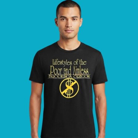Lifestyles of the Poor & Aimless Oregon Tee
