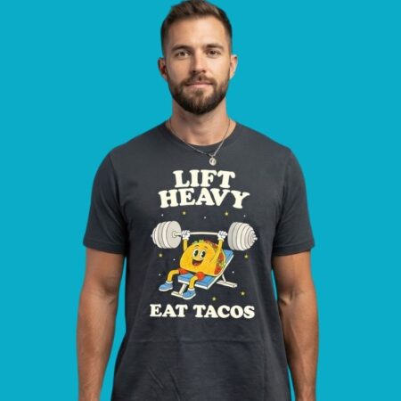 Lift Heavy Eat Tacos Weightlifting Tee