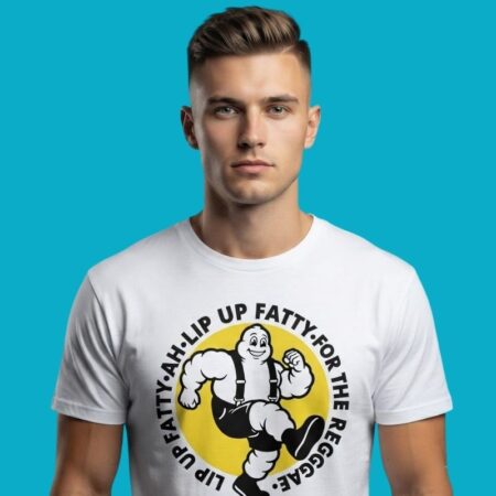 Lip Up Fatty For The Reggae Bad Manners Shirt