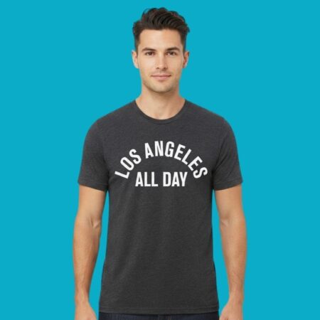 Los Angeles All Day 2026 Shirt