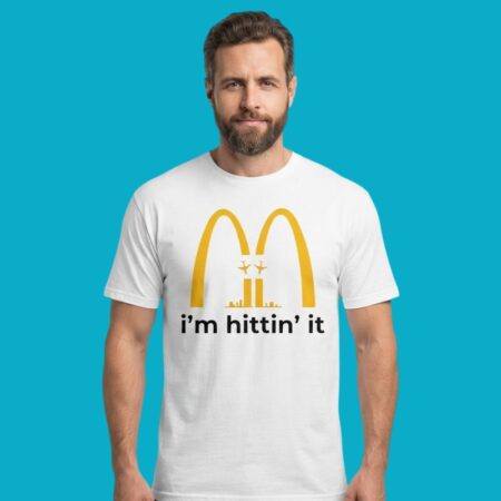 Macdonald Im Hittin It Event 911 Parody Logo Shirt
