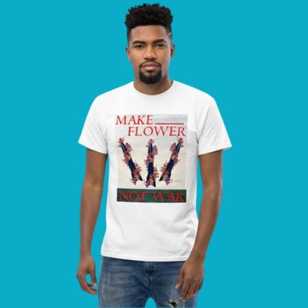Make Flower Not War Peace Activism Tee
