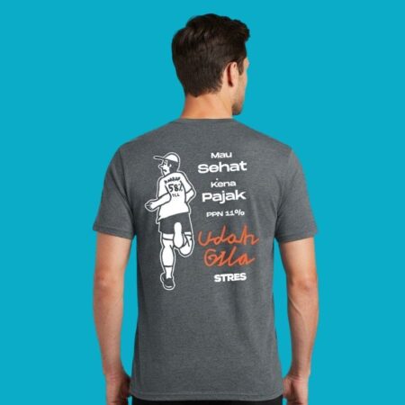 Mau Sehat Kena Pajak PPN 11 Persen Udah Gila Stres T-Shirt