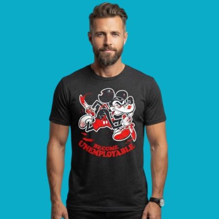Mickey Mouse Become Unemployable Edgy Tee