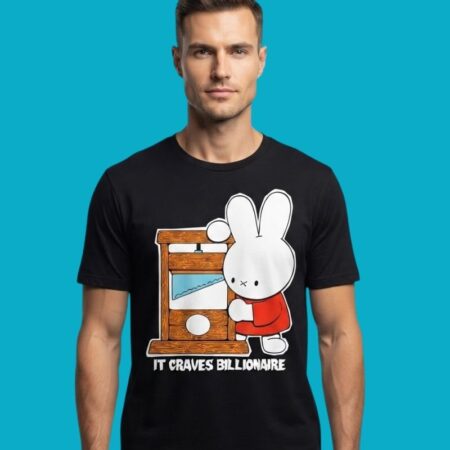 Miffy It Craves Billionaire Guillotine Shirt