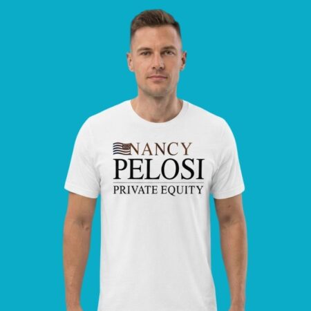 Nancy Pelosi Private Equity Stock Trading Tee