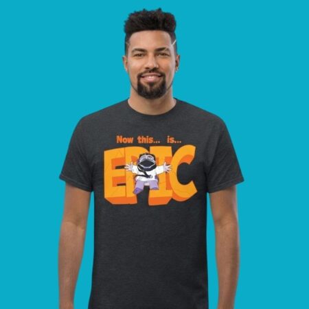Now This Is Epic Sarcastic Quote Tee