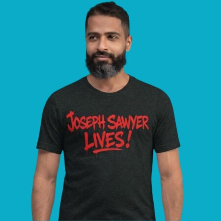 Official Joseph Sawyer Lives T-Shirt