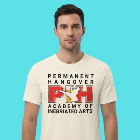 Permanent Hangover Academy Sarcastic Tee