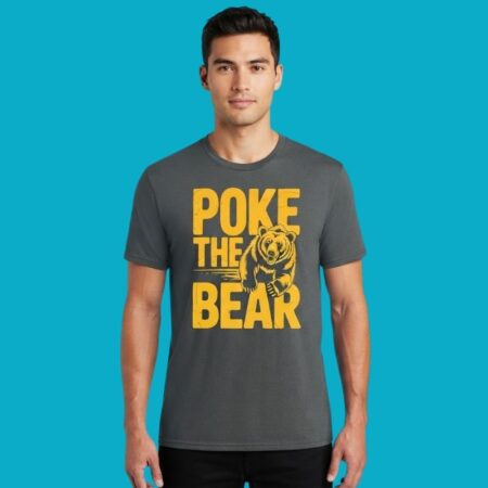 Poke The Bear Wildlife Nature Outdoor Shirt