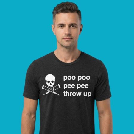 Poo Poo Pee Pee Throw Up Funny Humor Gross Shirt