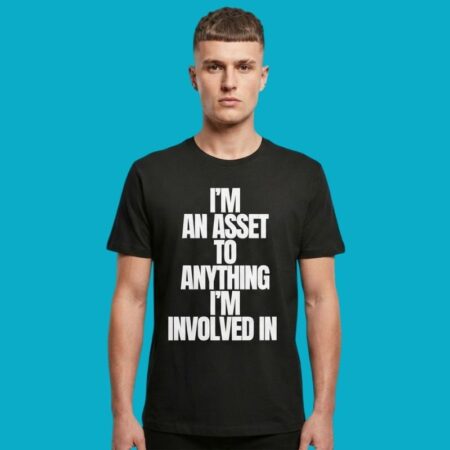 Positive Asset Self Confidence Slogan Tee