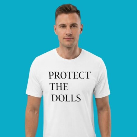 Protect The Dolls Protection Slogan Aesthetic T-Shirt