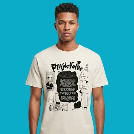 Provide Value Offer Your Followers More Than Just Finished Pieces T-Shirt