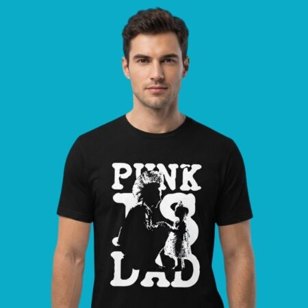 Punk Is Dad Fatherhood Mohawk Parenting T-Shirt