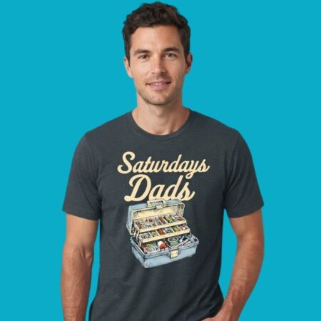 Saturdays Are For The Dads Shield Republic Tackle Box T-Shirt