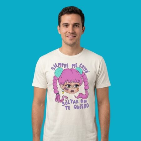 Siempre Me Costo Soltar Un Te Quiero Emotional Spanish Shirt