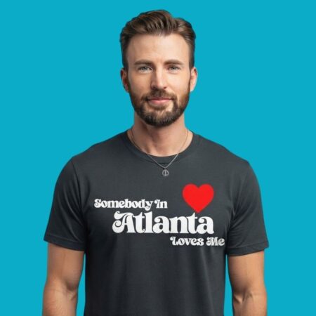 Somebody In Atlanta Loves Me City Tee