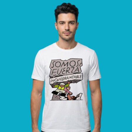 Somos Fuerza Inquebrantable Strength Resilience Shirt