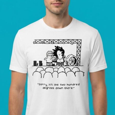 Sorry It Is Like Two Hundred Degrees Down There Devil Satire Shirt