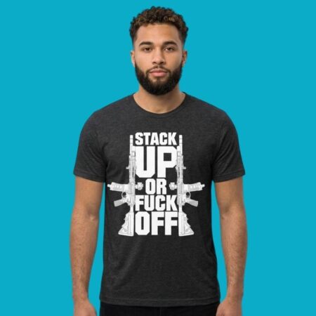 Stack Up Or Fuck Off FPC Firearms Tactical Second Amendment Shirt