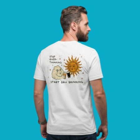 Stop Overthinking Start Day Drinking Tee