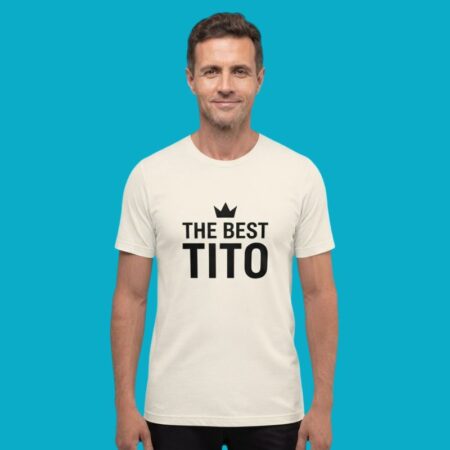The Best Tito Crown Graphic Apparel