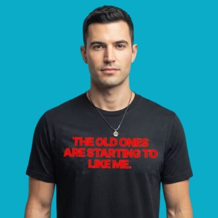 The Old Ones Are Starting To Like Me Horror Lovecraftian T-Shirt