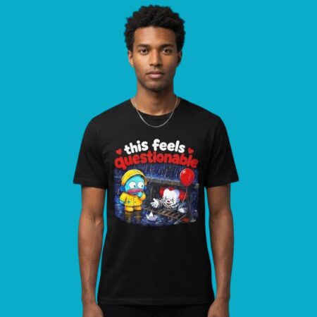This Feels Questionable Pennywise And Fish Shirt