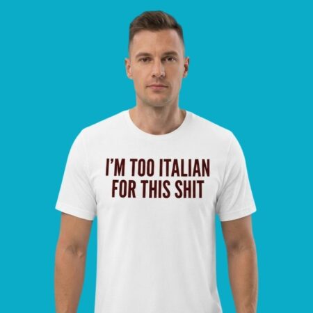 Unapologetic Italian Cultural Humor Tee