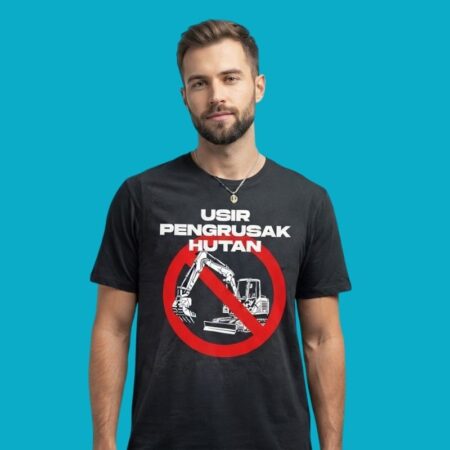 Usir Pengrusak Hutan Deforestation Environment T-Shirt
