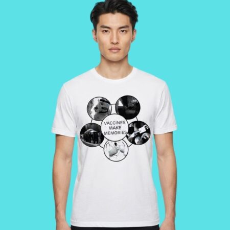 Vaccines Make Memories Public Health Graphic Tee