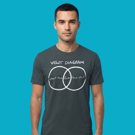 Vent Diagram Funny Sarcastic Quote Graphic Tee