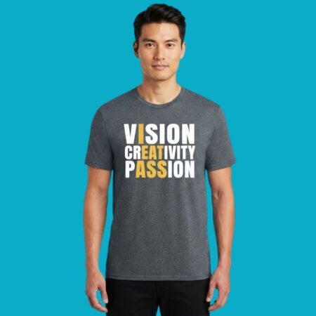 Vision Creativity Passion Corporate Motivational Shirt