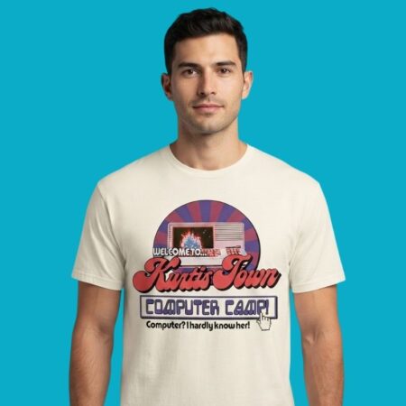 Welcome To Kurtis Town Computer Camp Computer I Hardly Know Her Shirt