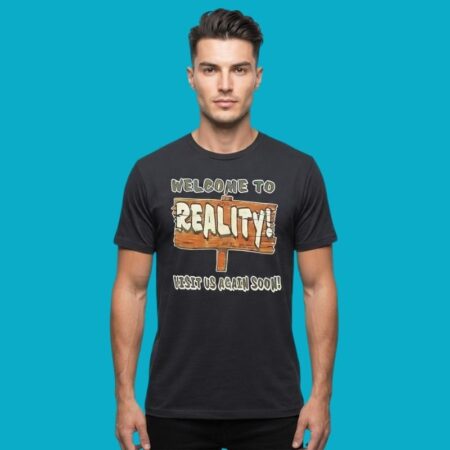 Welcome To Reality Visit Us Again Soon Aesthetic T-Shirt