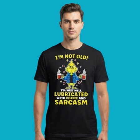 Well Lubricated With Coffee & Sarcasm Tee