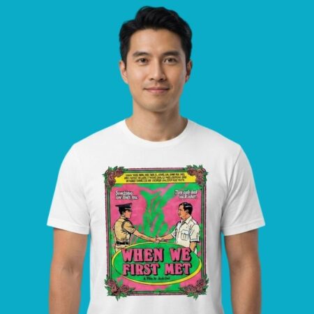 When We First Met A Film By Jack Owi Indonesian Politics T-Shirt