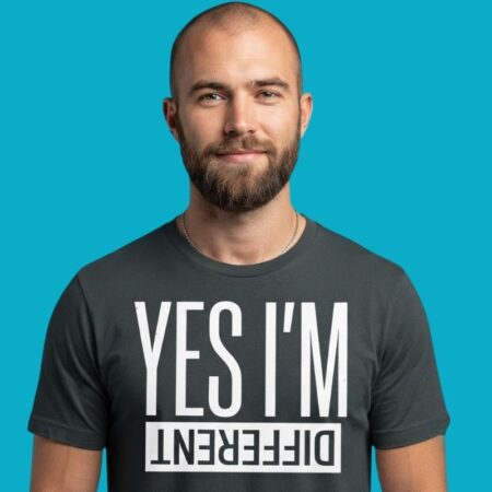Yes I'm Different Inspirational Quote Tee