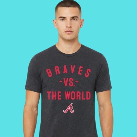 Atlanta Braves Vs The World 2026 Season Fan Tee