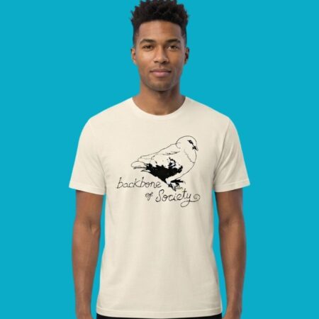 Backbone Of Society Pigeon Bird Urban Humor Tee
