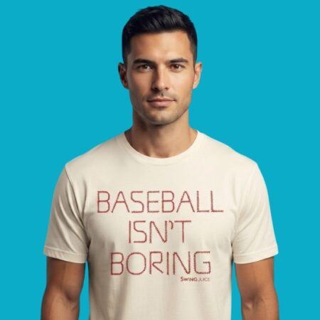Baseball Isn't Boring Swing Juice MLB Fan Tee