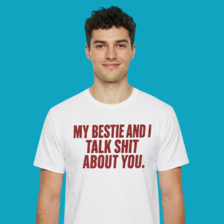 Bestie Talking Shit Relatable Friendship Graphic Tee