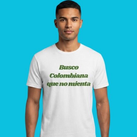 Busco Colombiana Que No Mienta Humor Graphic T-Shirt