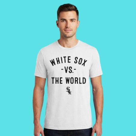 Chicago White Sox Vs The World 2026 Season Fan Tee