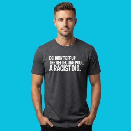 DEI Reflecting Pool Political Satire Statement T-Shirt