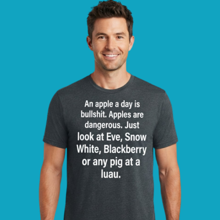 Dangerous Apples Funny Anti-Fruit Satire Graphic Shirt